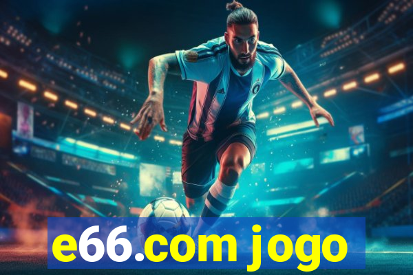 e66.com jogo